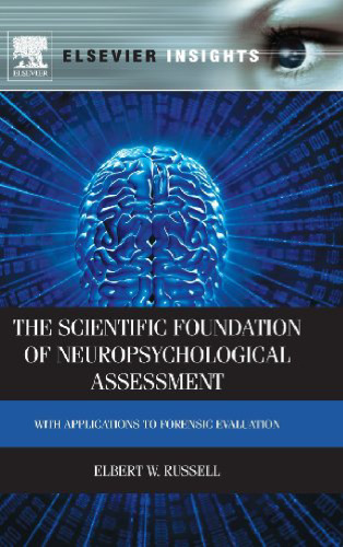 The Scientific Foundation of Neuropsychological Assessment: With Applications to Forensic Evaluation