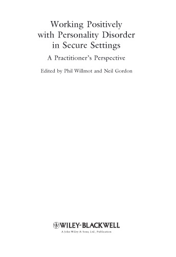 Working Positively with Personality Disorder in Secure Settings: A Practitioner's Perspective