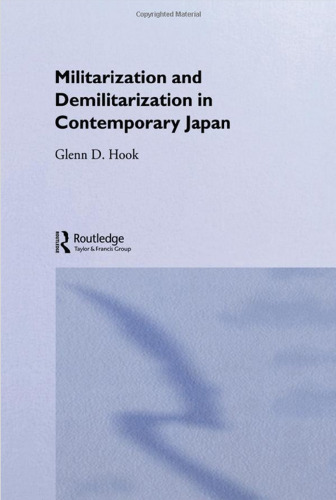 Militarisation and Demilitarisation in Contemporary Japan