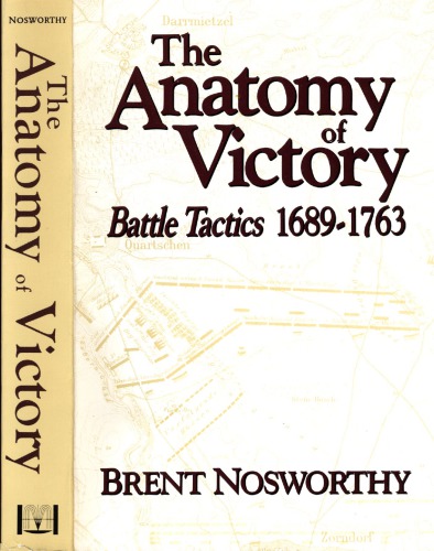 The anatomy of victory: battle tactics 1689-1763