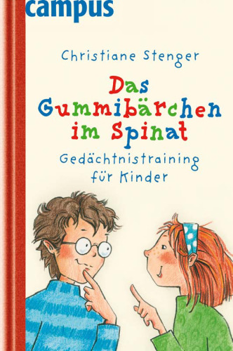 Das Gummibärchen im Spinat: Gedächtnistraining für Kinder