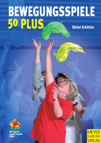 Bewegungsspiele 50+: Keine(r) ist zu alt zum Spielen