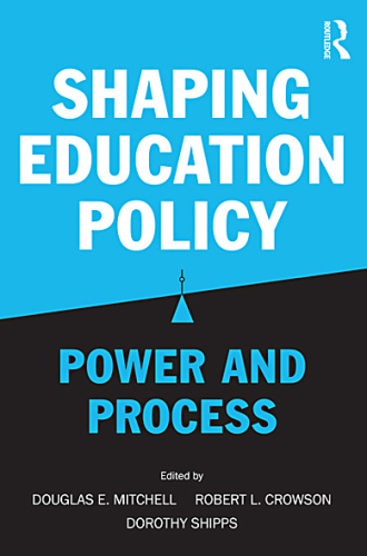Shaping Education Policy: Power and Process