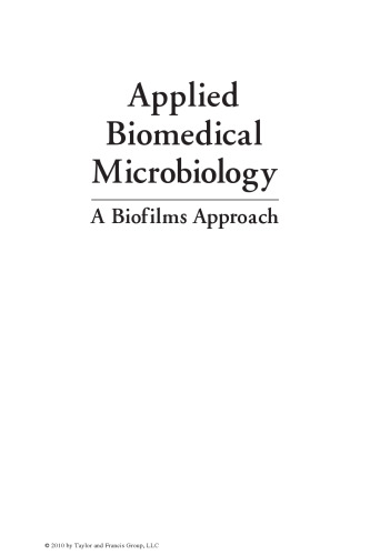 Applied biomedical microbiology : a biofilms approach