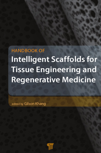 Handbook of Intelligent Scaffolds for Tissue Engineering and Regenerative Medicine