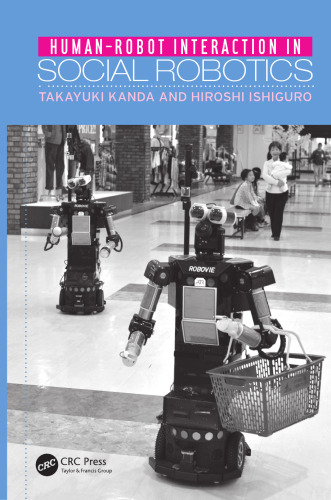 Human-Robot Interaction in Social Robotics