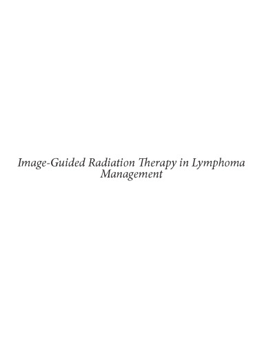 Image-Guided Radiation Therapy and Functional Imaging in Lymphoma Management: The Increasing Role of Functional Imaging