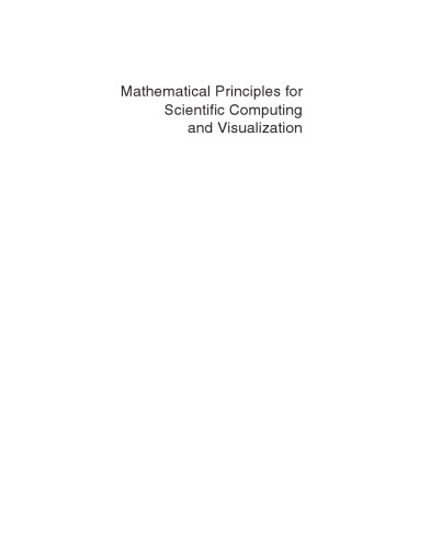 Mathematical Principles for Scientific Computing and Visualization