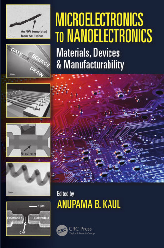 Microelectronics to nanoelectronics : materials, devices & manufacturability