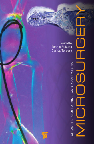 Microsurgery : Advances, Simulations and Applications