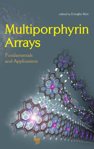 Multiporphyrin arrays : fundamentals and applications
