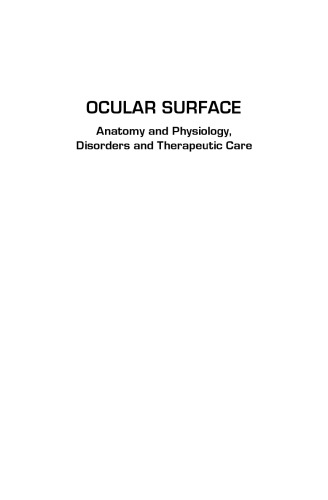 Ocular surface : anatomy and physiology, disorders, and therapeutic care