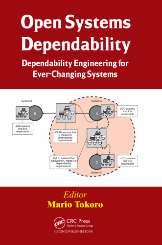 Open systems dependability : dependability engineering for ever-changing systems