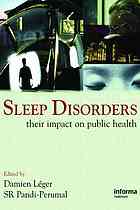 Sleep disorders : their impact on public health