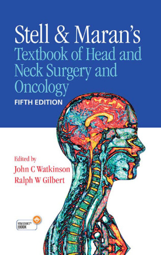Stell and Maran's textbook of head and neck surgery and oncology