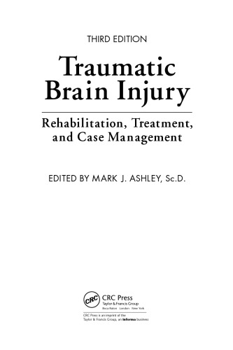 Traumatic Brain Injury Rehabilitation, Treatment, and Case Management, Third Edition