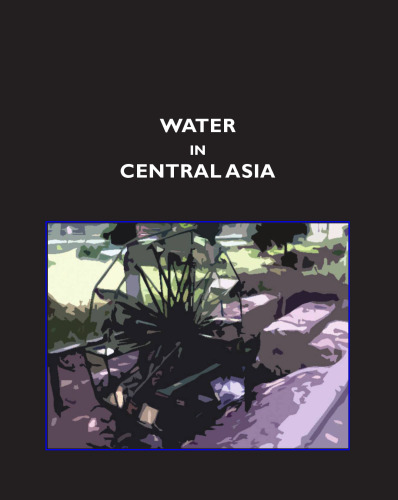 Water in Central Asia : past, present and future