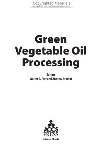 Green vegetable oil processing