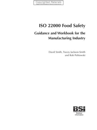 ISO 22000 food safety : guidance and workbook for the manufacturing industry