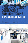 Nonclinical Study Contracting and Monitoring. A Practical Guide