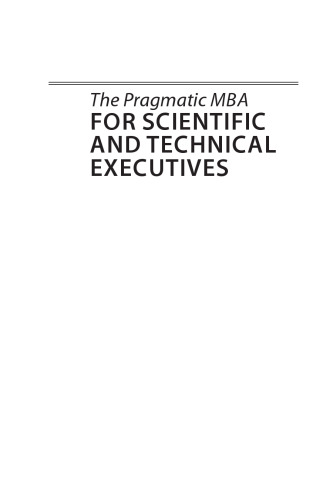 The Pragmatic MBA for Scientific and Technical Executives