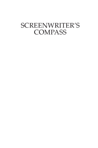 Screenwriter's Compass. Character As True North