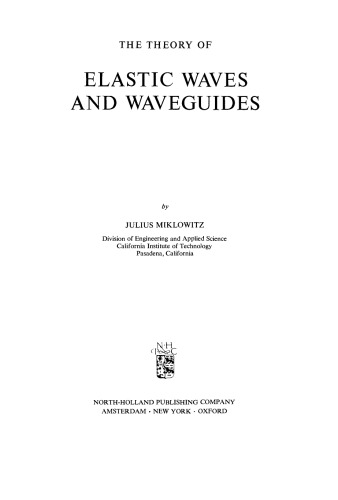 The Theory of Elastic Waves and Waveguides