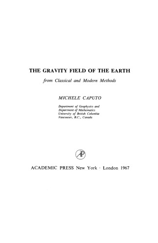 The Gravity Field of the Earth from Classical and Modern Methods