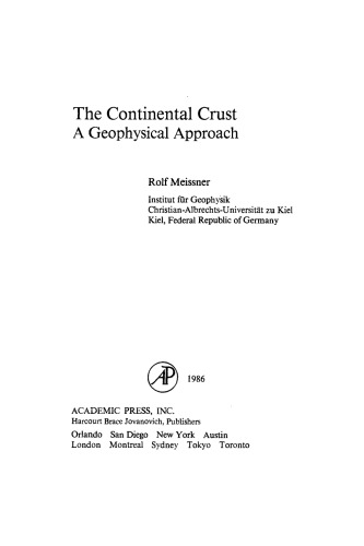 The Continental Crust A Geophysical Approach: A Geophysical Approach