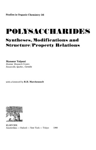 Polysaccharides: Syntheses, Modifications and Structure/Property Relations
