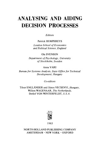 Analysing and Aiding Decision Processes