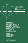 Differing Perspectives In Motor Learning, Memory, And Control