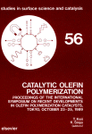 Catalytic Olefin Polymerization, Proceedings of the International Symposium on Recent Developments in Olefin Polymerization Catalysts