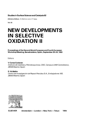 New Developments in Selective Oxidation II, Proceedings of the Second World Congress and Fourth European Workshop Meeting
