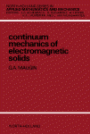 Continuum Mechanics of Electromagnetic Solids