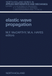 Elastic Wave Propagation: Proceedings of the Second I.U.T.A.M. - I.U.P.A.P. Symposium on Elastic Wave Propagation, Galway, Ireland, March 20–25, 1988