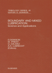 Boundary and Mixed Lubrication: Science and Applications, Proceedings of the 28th Leeds-Lyon Symposium on Tribology