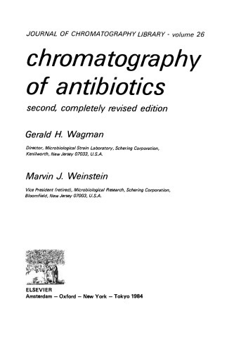 Chromatography of Antibiotics Second, Completely Revised Edition