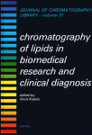 Chromatography of Lipids in Biomedical Research and Clinical Diagnosis