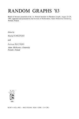 Random Graphs ’83, Based on lectures presented at the 1st Poznań Seminar on Random Graphs