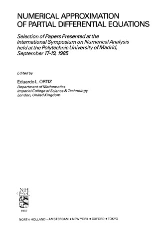 Numerical Approximation of Partial Differential Equations, Selection of Papers Presented at the International Symposium on Numerical: Analysis held at the Polytechnic University of Madrid