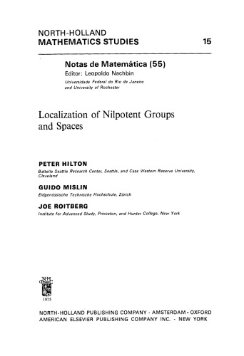 Localization of Nilpotent Groups and Spaces