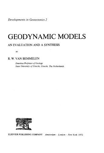 Geodynamic Models: An Evaluation and a Synthesis