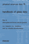 Handbook of Glass Data: Silica Glass and Binary Silicate Glasses, Part A