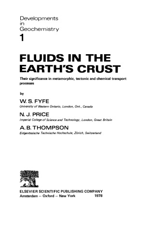 Fluids in the Earth's Crust: Their Significance in Metamorphic, Tectonic and Chemical Transport Processes