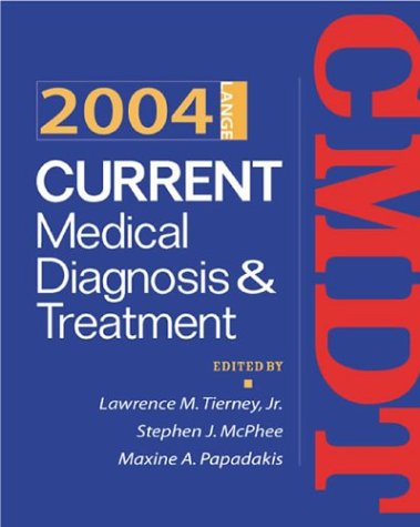Current Medical Diagnosis & Treatment 2004