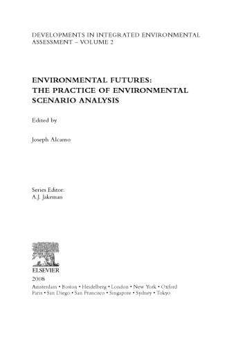 Environmental Futures: The Practice of Environmental Scenario Analysis