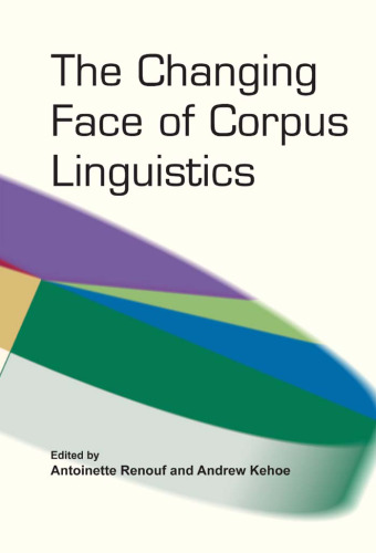 The Changing Face of Corpus Linguistics