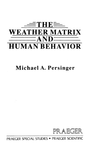 Weather Matrix and Human Behaviour