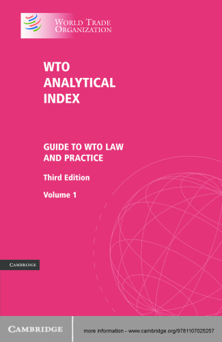 WTO Analytical Index 2 Volume Set: Guide to WTO Law and Practice